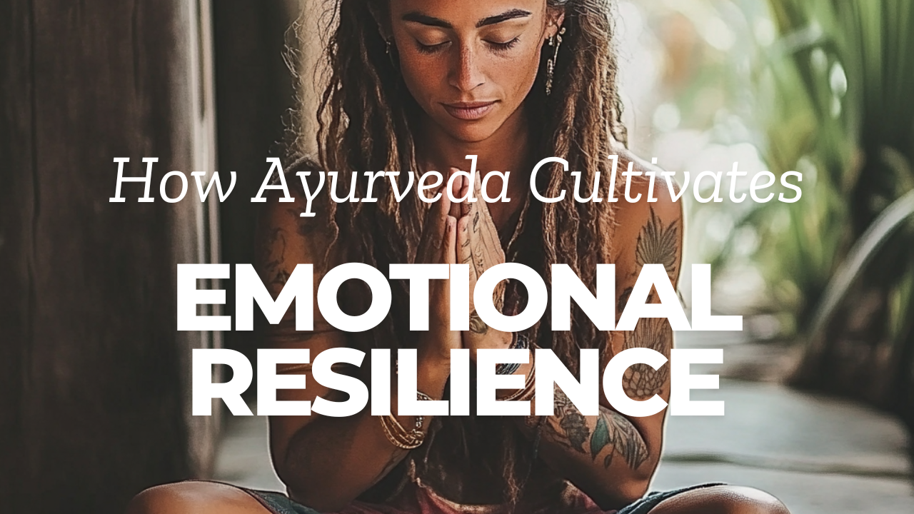 Strength-in-Mind-How-Ayurveda-Cultivates-Emotional-Resilience Lambda Lifestyle
