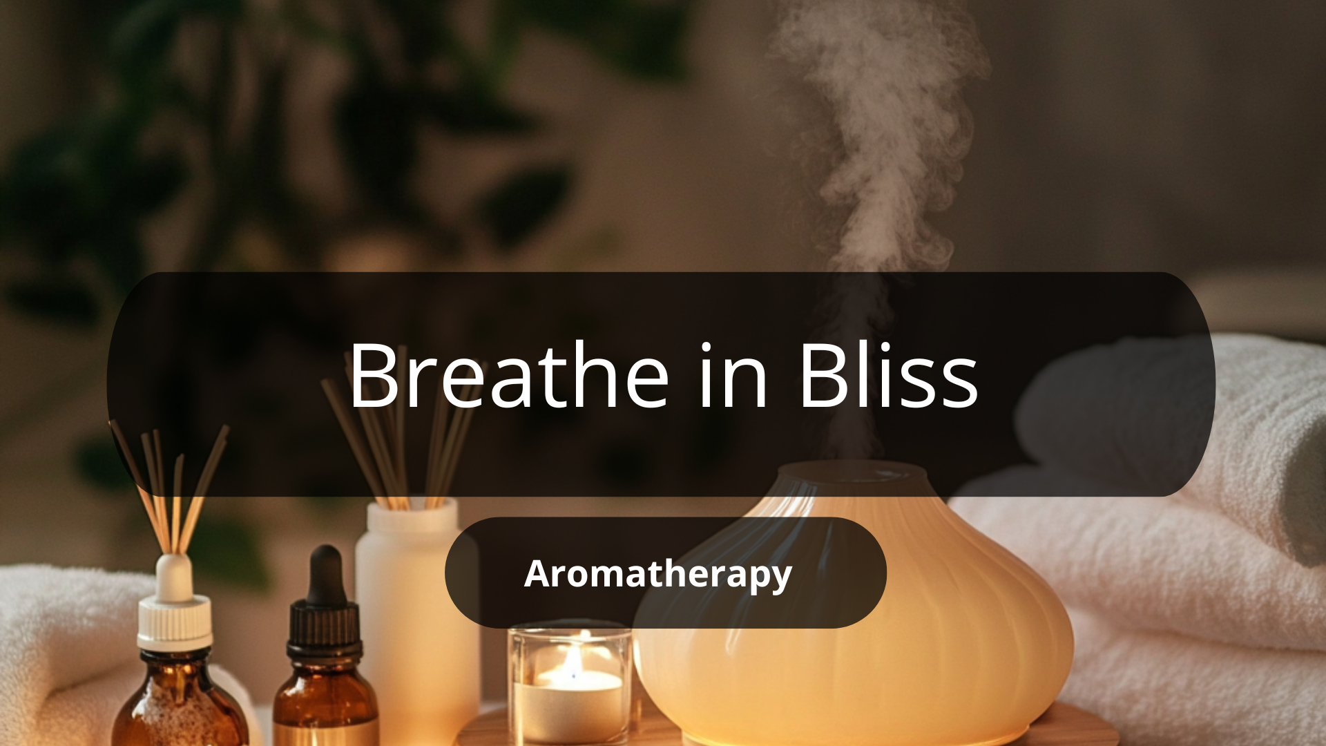 Breathe-in-Bliss-Adding-Aromatherapy-to-Your-Everyday-Life Lambda Lifestyle