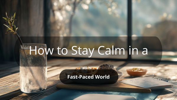 How-to-Stay-Calm-in-a-Fast-Paced-World-Ayurvedic-Techniques Lambda Lifestyle